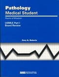 Cover: Pathology Medical Student USMLE Part I: Pearls of Wisdom - Boston Medical Publishing