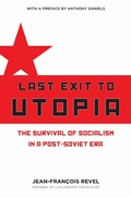Cover: Last Exit to Utopia - Encounter Books,USA