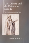 Cover: Life Liberty & the Defense of Dignity - Encounter Books,USA