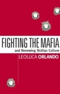 Cover: Fighting the Mafia & Renewing Sicilian Culture - Encounter Books