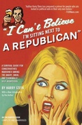 Cover: I Can't Believe I'm Sitting Next to a Republican - Encounter Books,USA