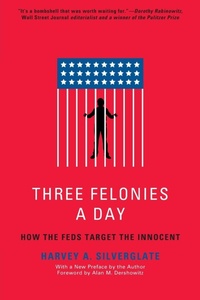 Enlarge image Cover: Three Felonies A Day - Encounter Books,USA