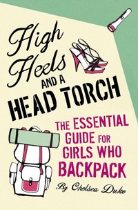Abbildung von: High Heels and a Head Torch - Pan Books