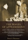 Cover: The Wages of Appeasement - Encounter Books