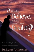Cover: If I Really Believe, Why Do I Have These Doubts? - Howard Books