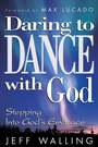 Cover: Daring to Dance With God - Howard Books