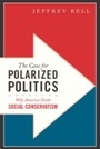 Cover: The Case for Polarized Politics - Encounter Books