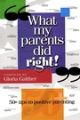 Cover: What My Parents Did Right! - Howard Books