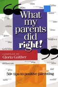 Cover: What My Parents Did Right! - Howard Books