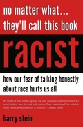 Cover: No Matter What...They'll Call This Book Racist - Encounter Books,USA