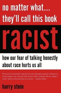 Enlarge image Cover: No Matter What...They'll Call This Book Racist - Encounter Books,USA