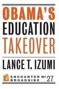Cover: Obama's Education Takeover - Encounter Books,USA