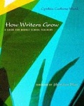 Cover: How Writers Grow - Heinemann Educational Books,U.S.
