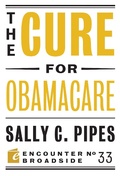 Cover: The Cure for Obamacare - Encounter Books,USA