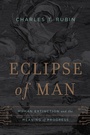 Cover: Eclipse of Man - Encounter Books,USA