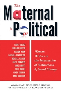 Enlarge image Cover: The Maternal Is Political - Seal Press
