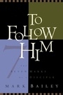 Cover: To Follow Him - Multnomah Press