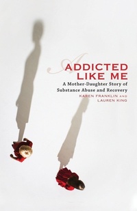 Enlarge image Cover: Addicted Like Me - Seal Press