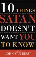 Cover: 10 Things Satan Doesn't Want you to Know - Multnomah Press