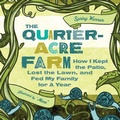 Cover: The Quarter-Acre Farm - Seal Press