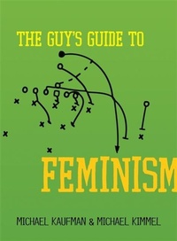 Enlarge image Cover: The Guy's Guide to Feminism - Seal Press