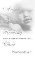 Cover: Angel Behind the Rocking Chair - Multnomah Press