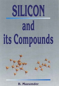 Abbildung von: Silicon and Its Compounds - Science Publishers,U.S.