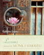 Cover: Lessons from the Monk I Married - Basic Books