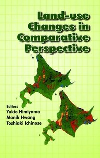 Enlarge image Cover: Land Use Changes in Comparative Perspective - Science Publishers,U.S.