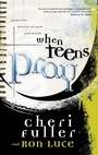 Cover: When Teens Pray - Multnomah Press