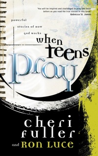 Enlarge image Cover: When Teens Pray - Multnomah Press