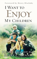 Cover: I Want to Enjoy My Children - Multnomah Press