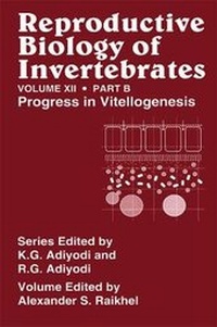 Enlarge image Cover: Reproductive Biology of Invertebrates, Vol. 12, Part B - Science Publishers,U.S.