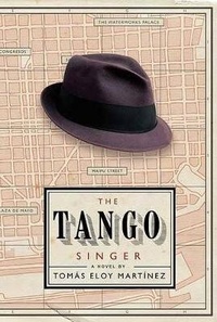 Enlarge image Cover: The Tango Singer - Bloomsbury USA