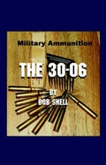 Cover: The 30-06 - Cork Hill Press
