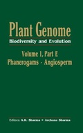Cover: Plant Genome: Biodiversity and Evolution, Vol. 1, Part E - Science Publishers,U.S.