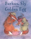 Cover: Barkus, Sly and the Golden Egg - Bloomsbury U.S.A. Children's Books