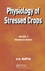 Cover: Physiology of Stressed Crops, Vol. 5 - Science Publishers,U.S.