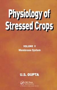 Enlarge image Cover: Physiology of Stressed Crops, Vol. 5 - Science Publishers,U.S.