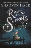 Cover: River Secrets - Bloomsbury U.S.A. Children's Books