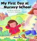 Cover: My First Day at Nursery School - Bloomsbury Publishing USA