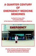 Cover: A Quarter Century of Emergency Medicine Memories - Cork Hill Press