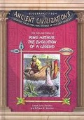 Cover: The Life and Times of King Arthur: Evolution of a Legend - Mitchell Lane Publishers