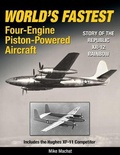 Cover: World's Fastest Four-Engine Piston-Powered Aircraft - Specialty Press