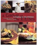 Cover: A Cowboy in the Kitchen - Ten Speed Press
