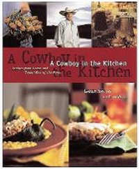 Enlarge image Cover: A Cowboy in the Kitchen - Ten Speed Press