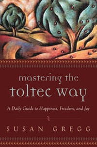Enlarge image Cover: Mastering the Toltec Way - Red Wheel/Weiser