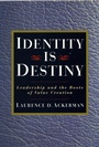Cover: Identity is Destiny: Leadership and the Roots of Value Creation - Berrett-Koehler