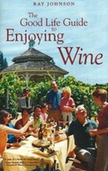 Cover: Good Life Guide to Enjoying Wine - The Writers' Collective