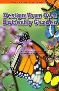 Cover: Design Your Own Butterfly Garden - Mitchell Lane Publishers